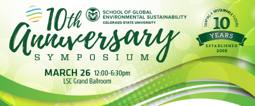 Colorado State University’s School of Global Environmental Sustainability 10th anniversary symposium banner