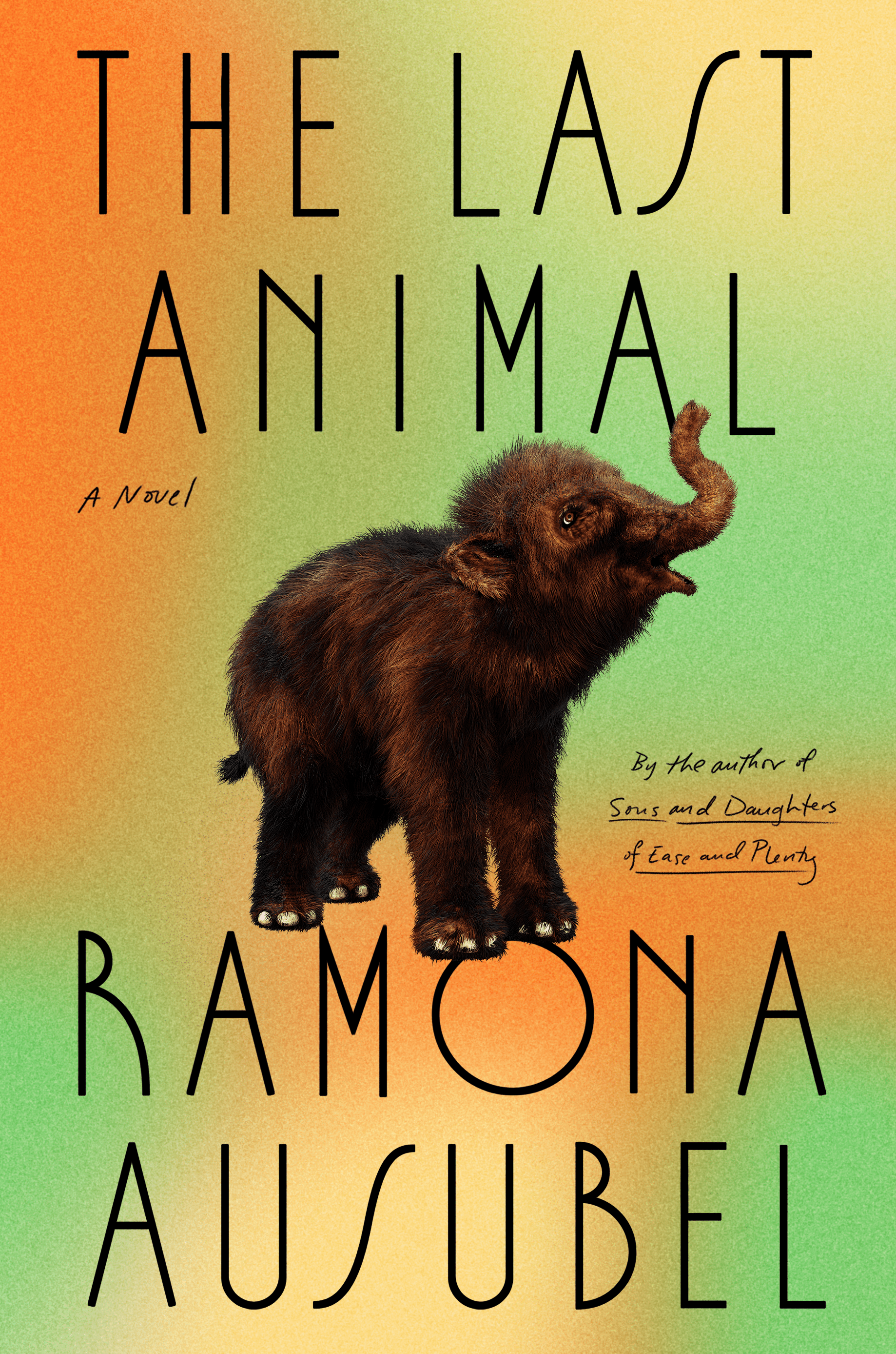 Book cover of The Last Animal by Ramona Ausubel