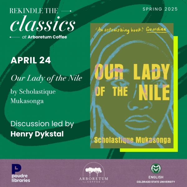 Promotional image for 'Rekindle the Classics' event featuring 'Our Lady of the Nile' by Scholastique Mukasonga at Arboretum Coffee, April 24, 2025. Discussion led by Henry Dykstal.