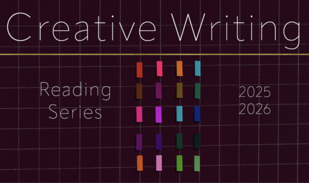 Creative Writing Reading Series 2025-2026 graphic
