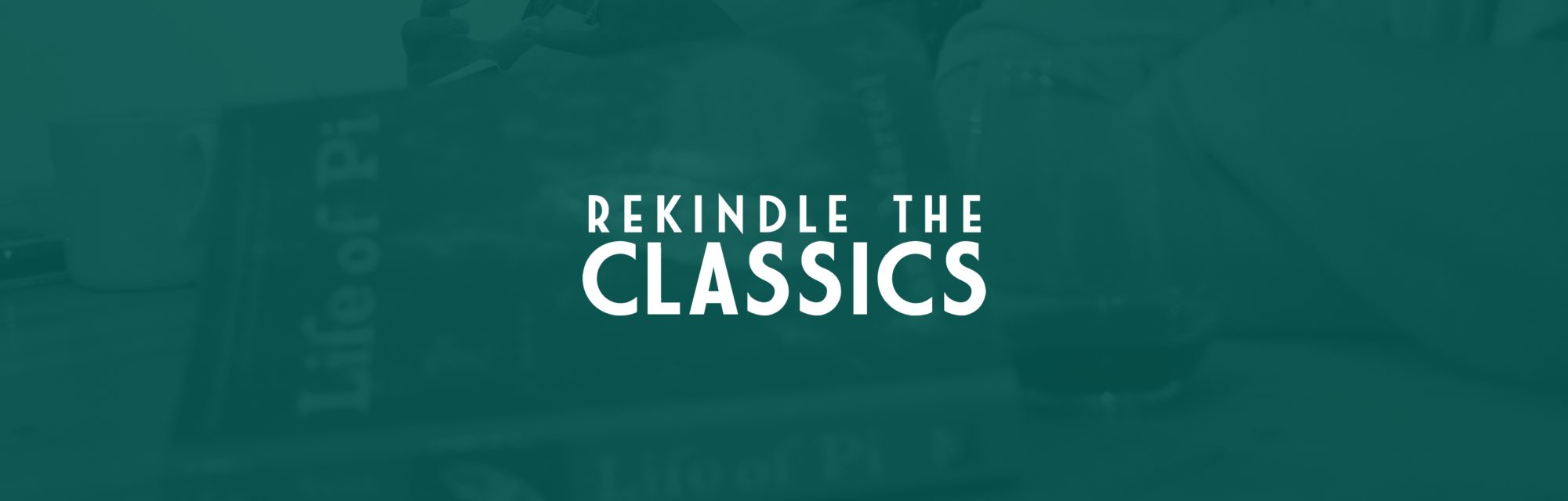 Rekindle the Classics: A monthly discussion on literary works