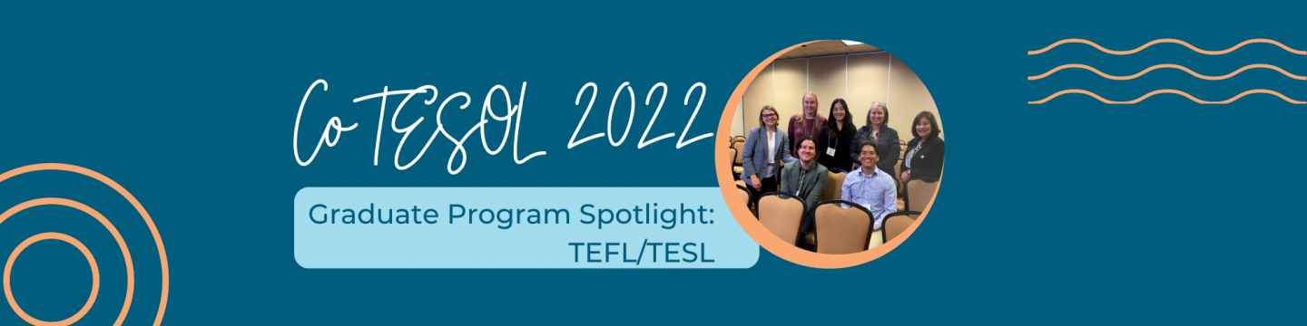 TEFL/TESL Graduate Students, Alumna present their research, grow professionally at CoTESOL