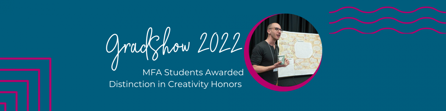 MFA Poetry Students Awarded Distinction in Creativity at 2022 GradShow