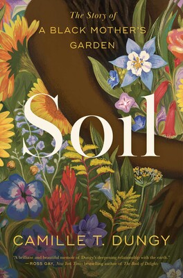 Book cover of Soil by Camille Dungy.