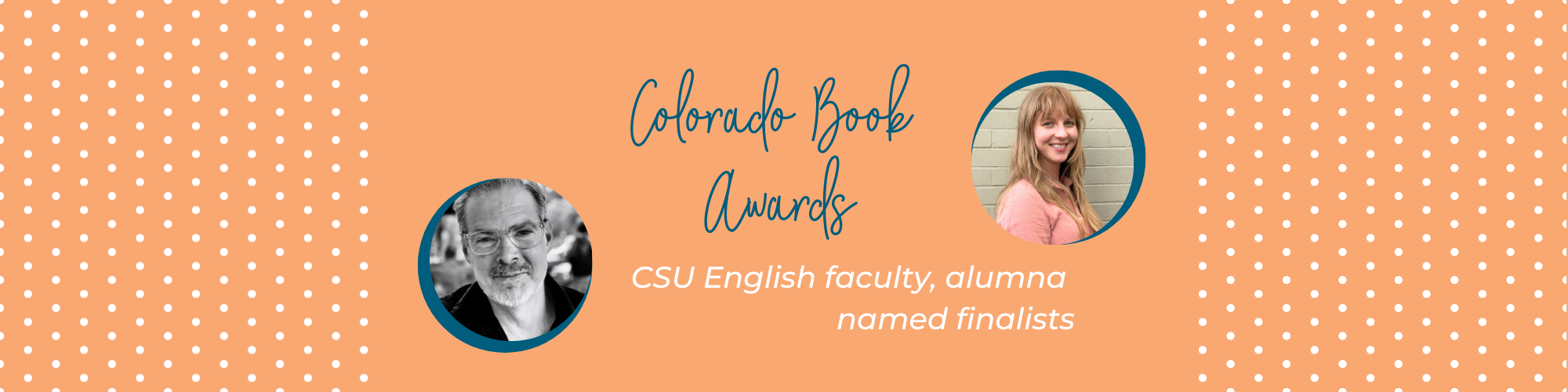 Website header featuring headshots of Harrison Candelaria Fletcher and Katherine Indermaur with a light orange background and text that reads: Colorado Book Awards. English faculty, alumna named finalists.