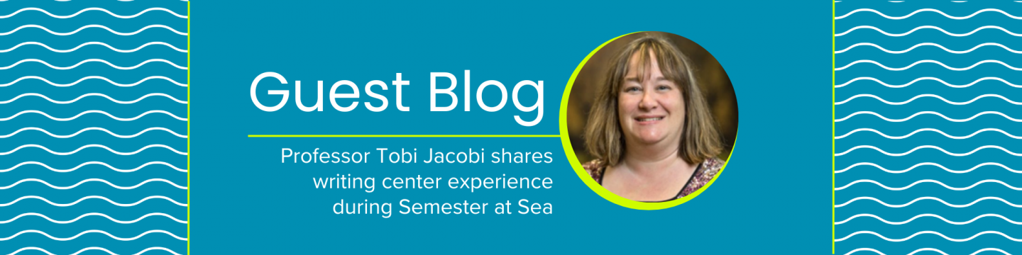 Professor of English Tobi Jacobi shares writing center experience aboard ship during Semester at Sea