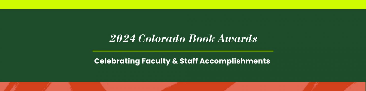 English faculty, CLA staff named finalists for 2024 Colorado Book Awards