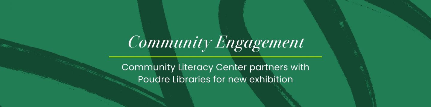 Community Literacy Center exhibits 20 years of writing and art in Old Town Poudre Library