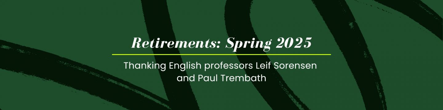 Fond Farewells: English professors Leif Sorensen and Paul Trembath retire from CSU