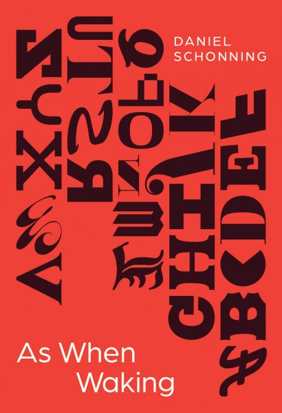 Book cover of 'As When Waking' by Daniel Schonning. Image features bold black typography arranged in a dynamic pattern on a red-orange background.